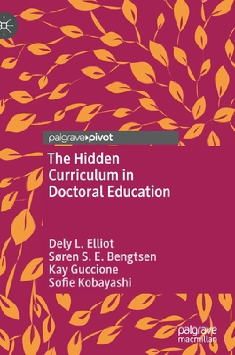 The Hidden Curriculum in Doctoral Education