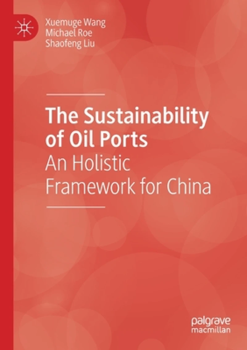 The Sustainability of Oil Ports