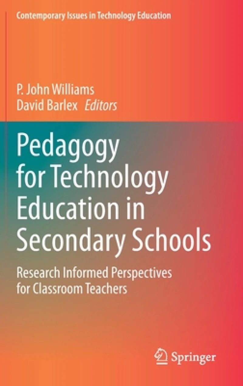 Pedagogy for Technology Education in Secondary Schools