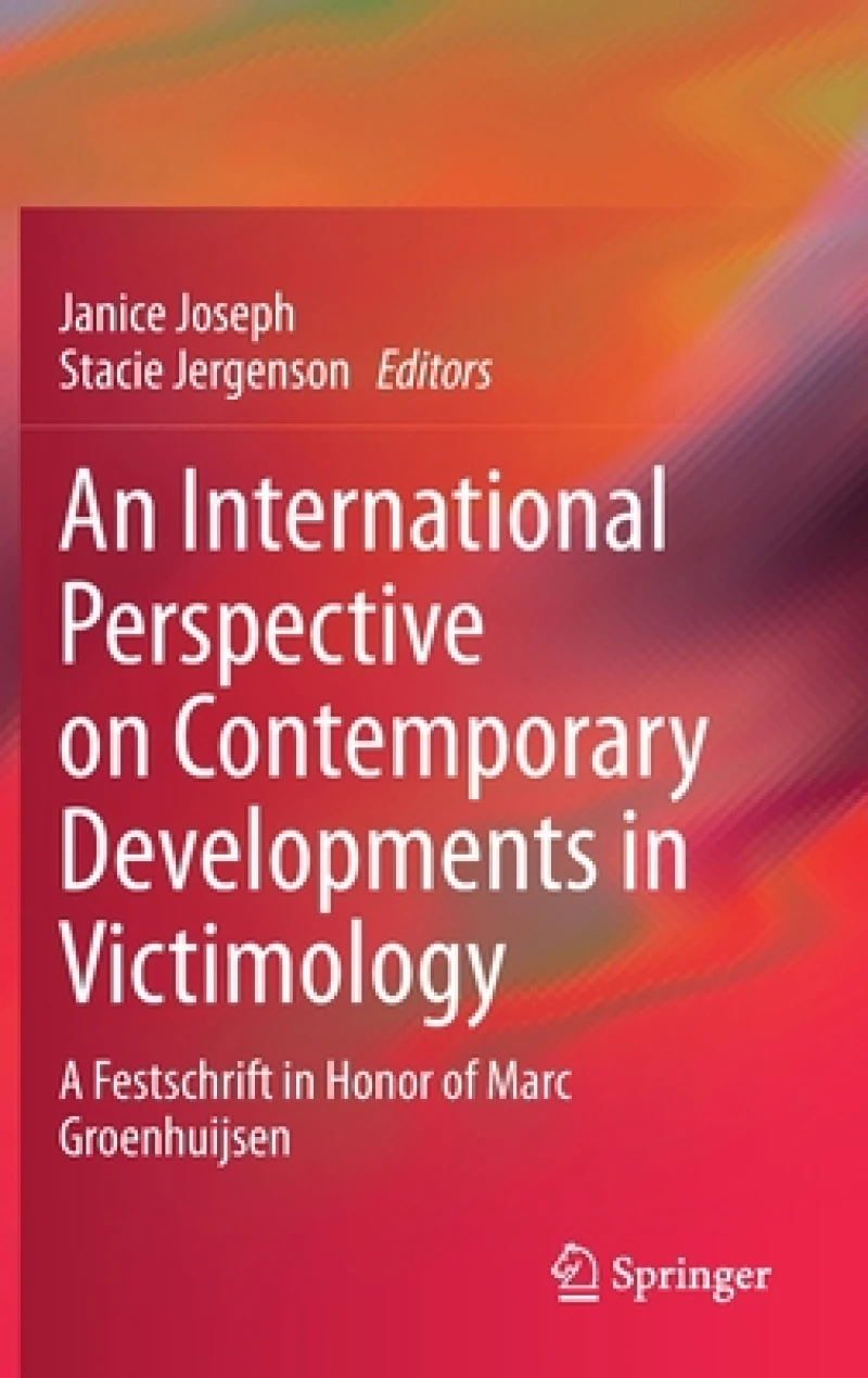 An International Perspective on Contemporary Developments in Victimology