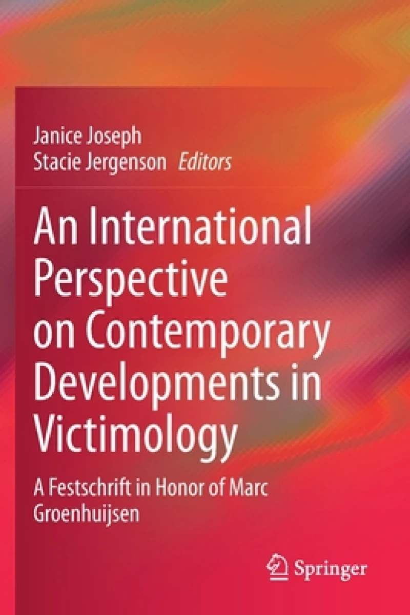 An International Perspective on Contemporary Developments in Victimology