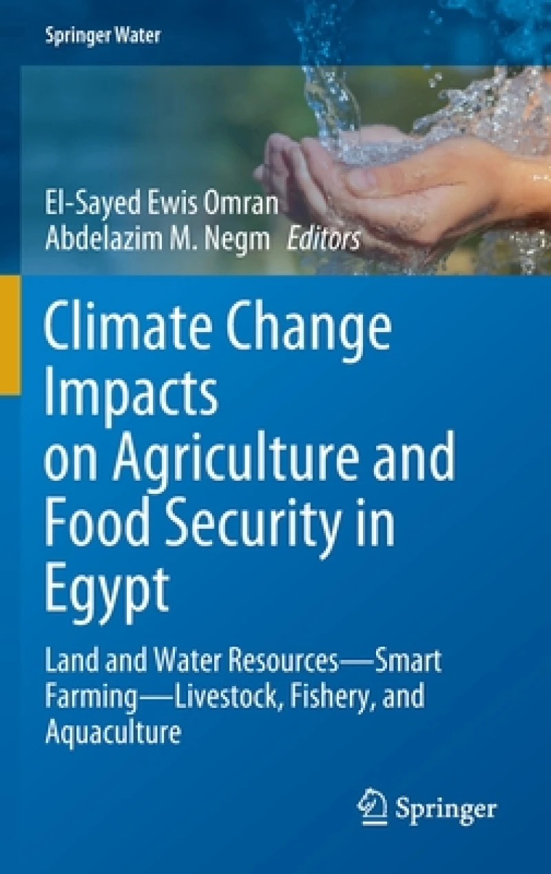 Climate Change Impacts on Agriculture and Food Security in Egypt