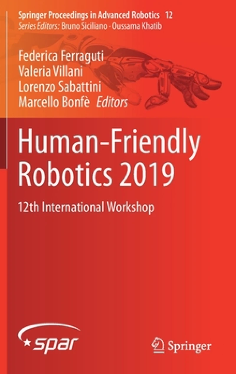 Human-Friendly Robotics 2019