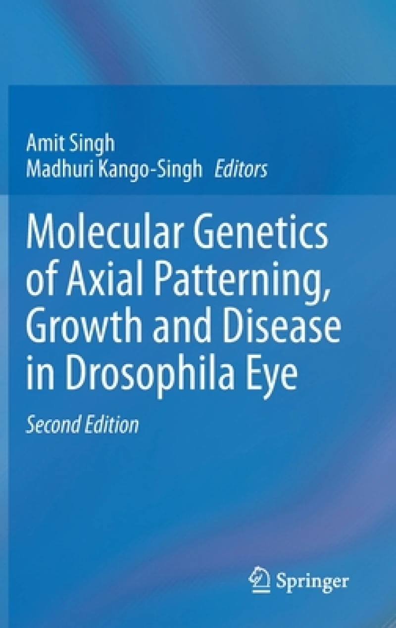 Molecular Genetics of Axial Patterning, Growth and Disease in Drosophila Eye