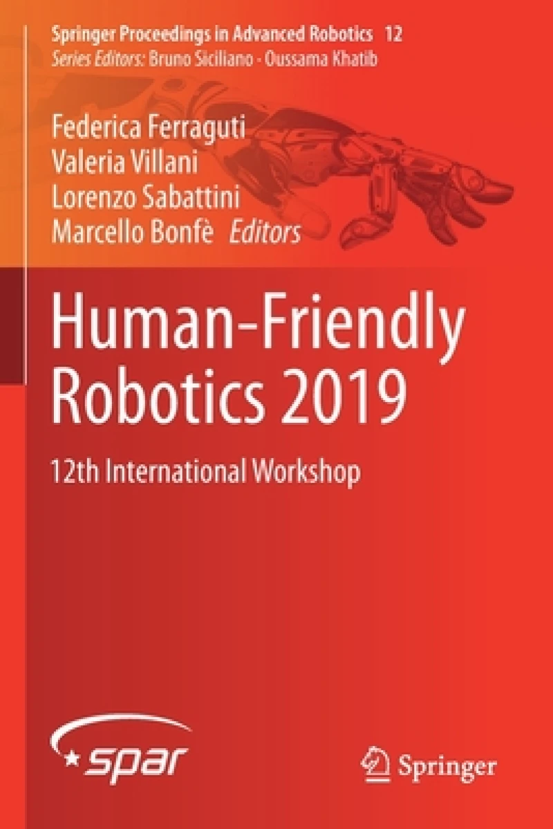 Human-Friendly Robotics 2019