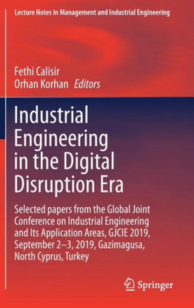 Industrial Engineering in the Digital Disruption Era