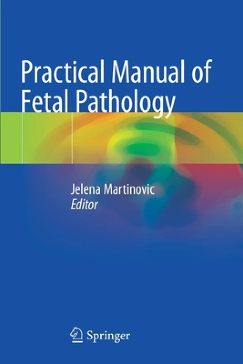 Practical Manual of Fetal Pathology