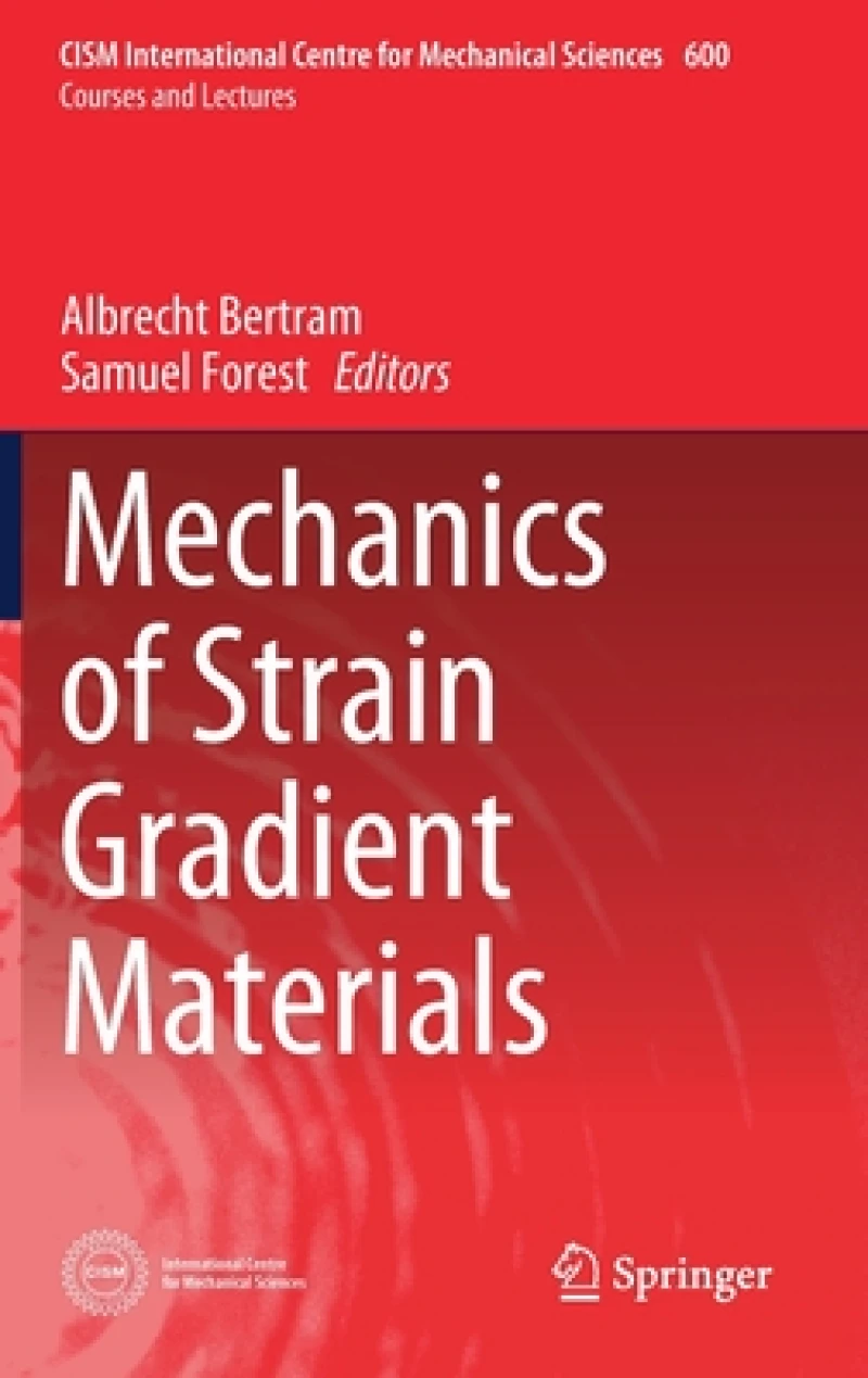 Mechanics of Strain Gradient Materials
