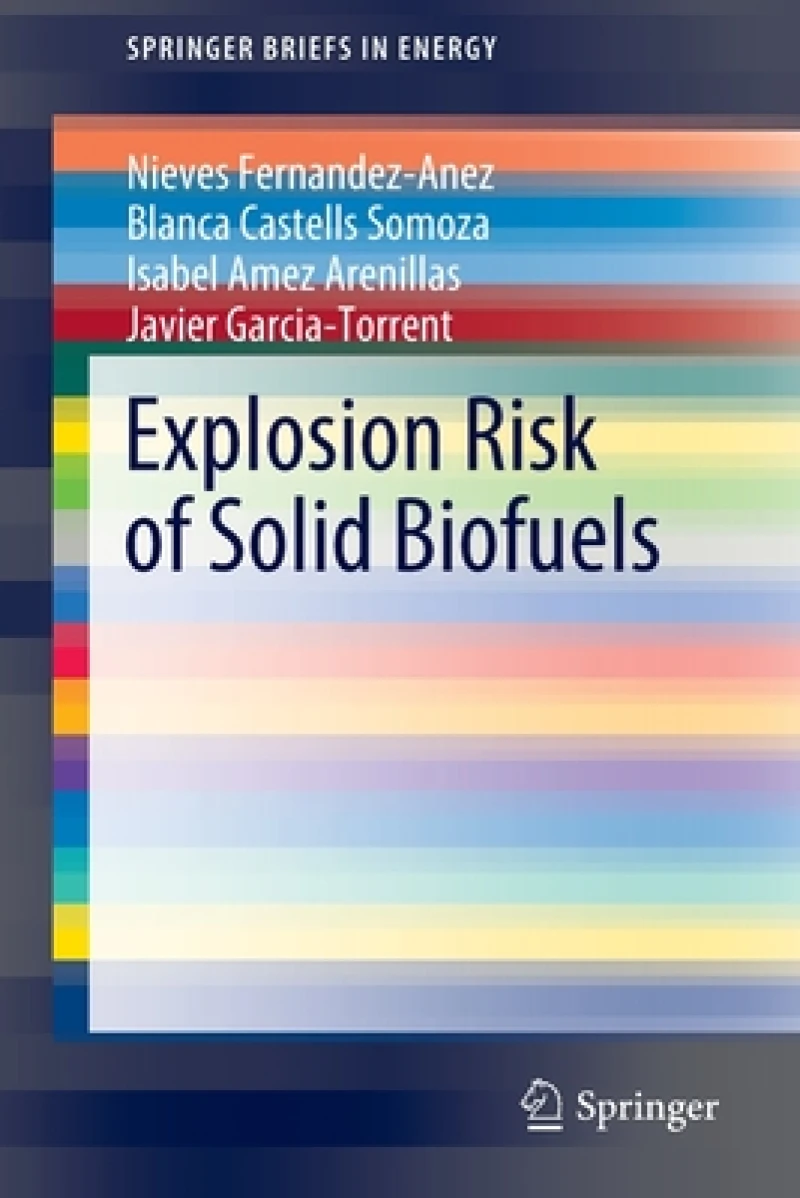 Explosion Risk of Solid Biofuels