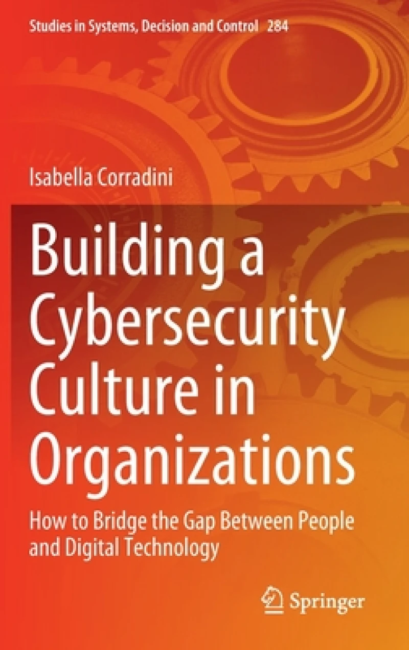 Building a Cybersecurity Culture in Organizations