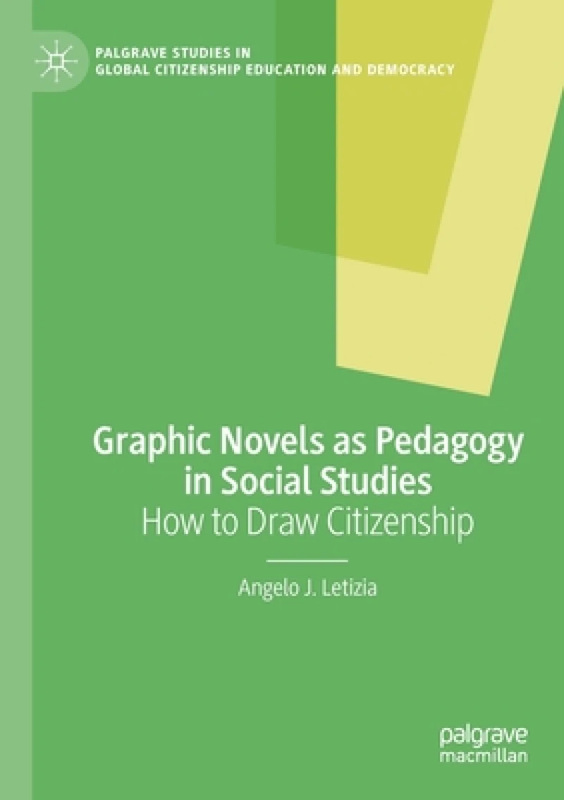Graphic Novels as Pedagogy in Social Studies