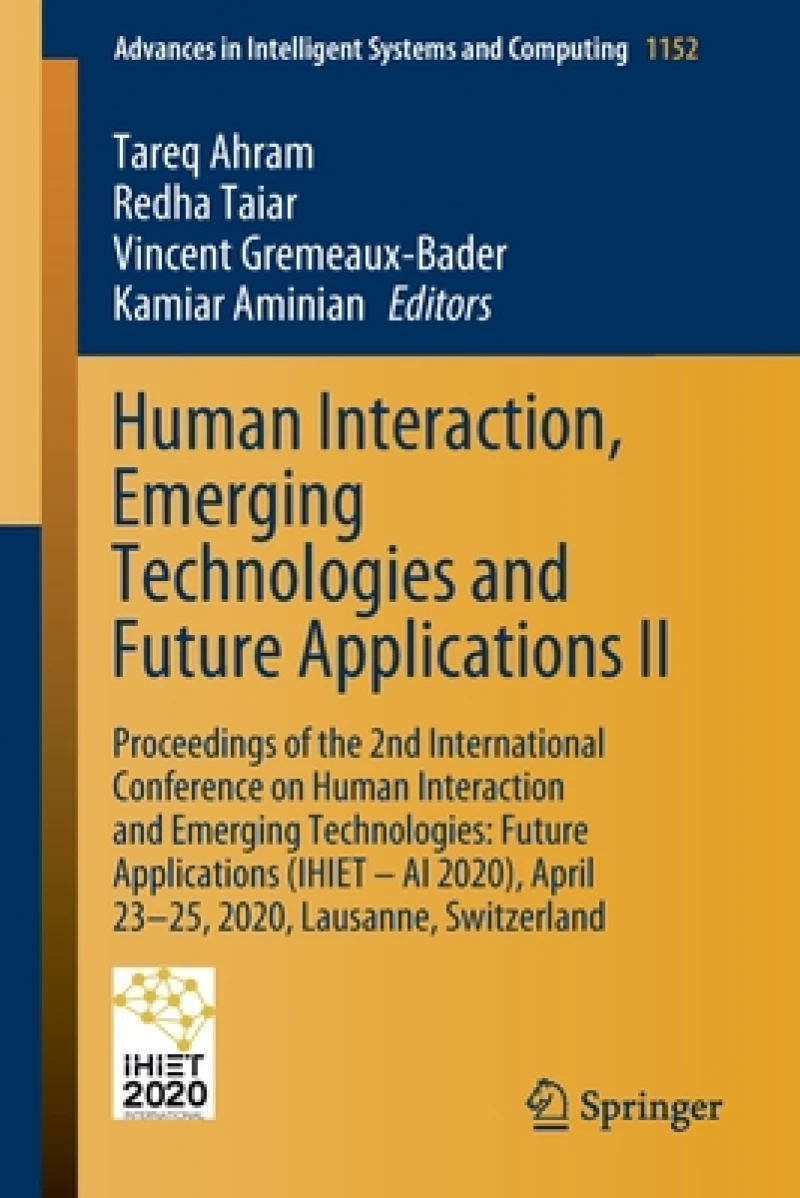 Human Interaction, Emerging Technologies and Future Applications II