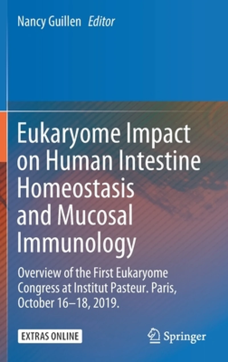 Eukaryome Impact on Human Intestine Homeostasis and Mucosal Immunology