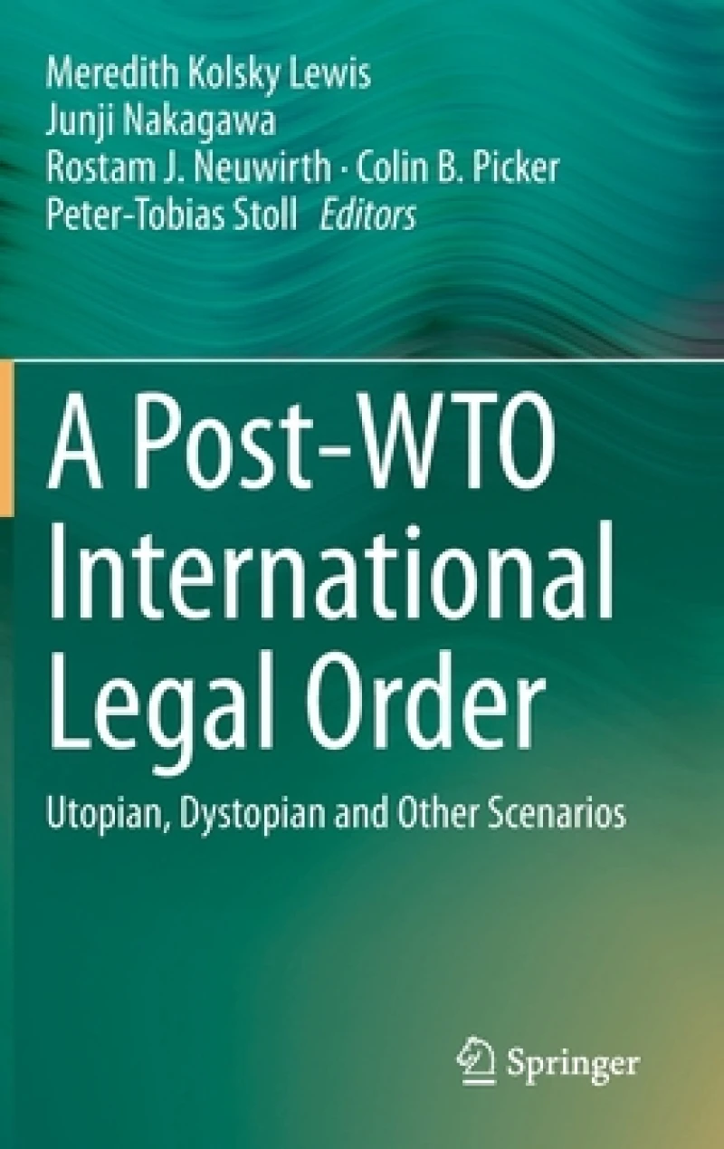 A Post-WTO International Legal Order