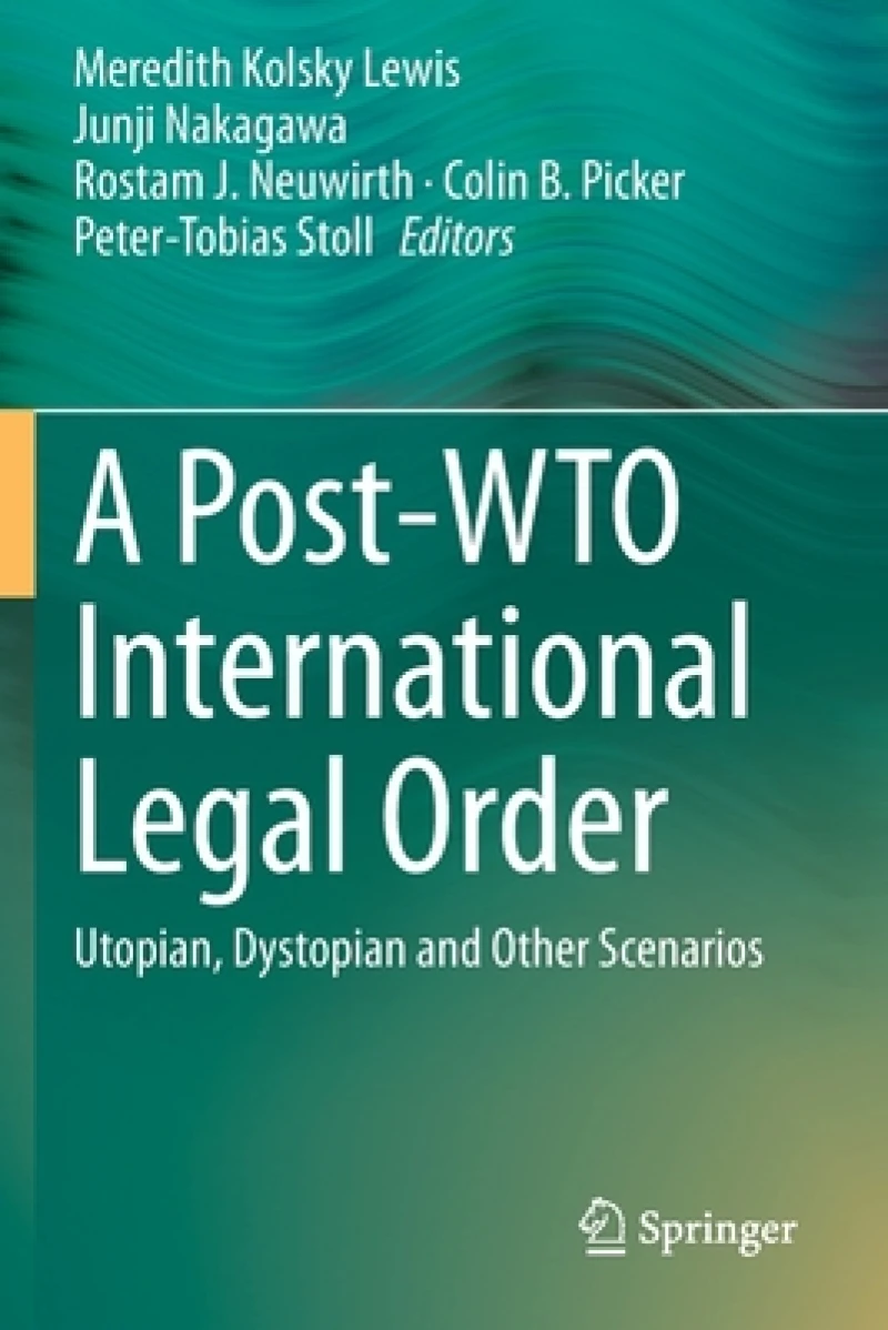 A Post-WTO International Legal Order