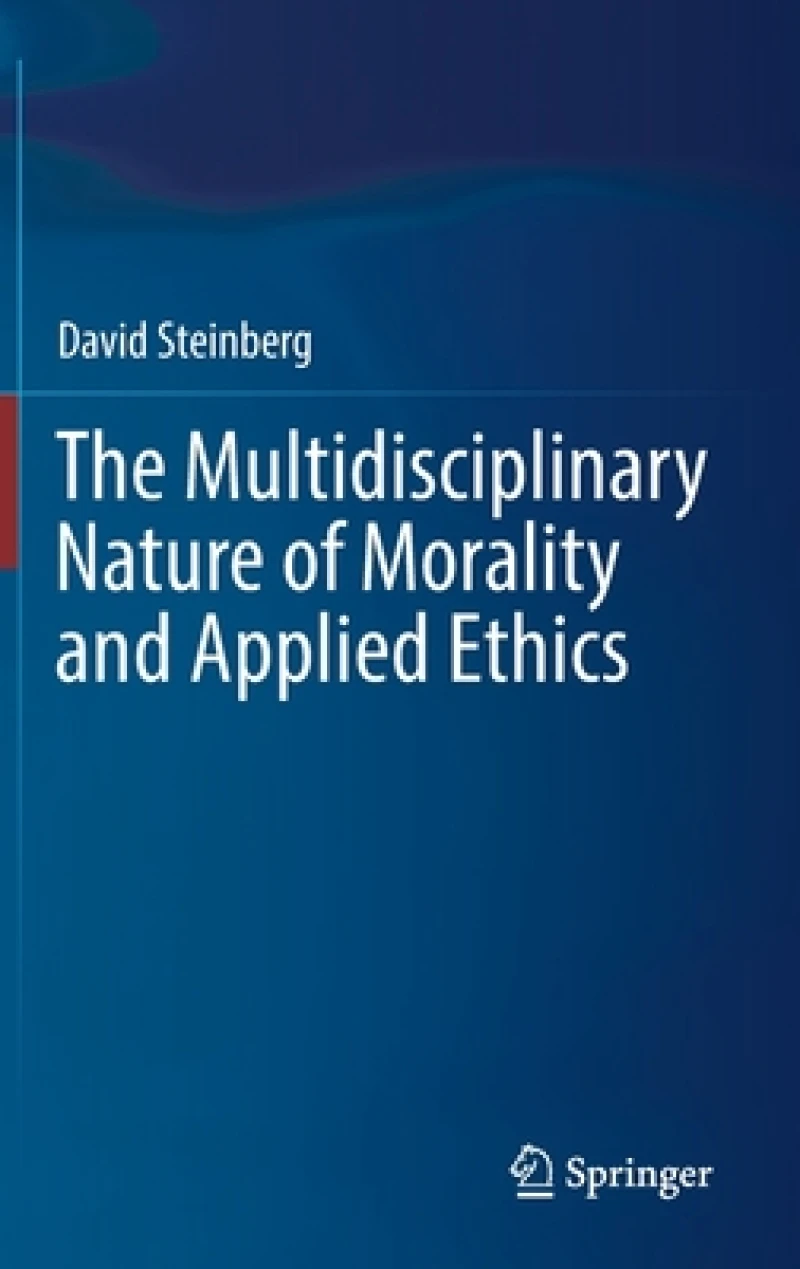The Multidisciplinary Nature of Morality and Applied Ethics