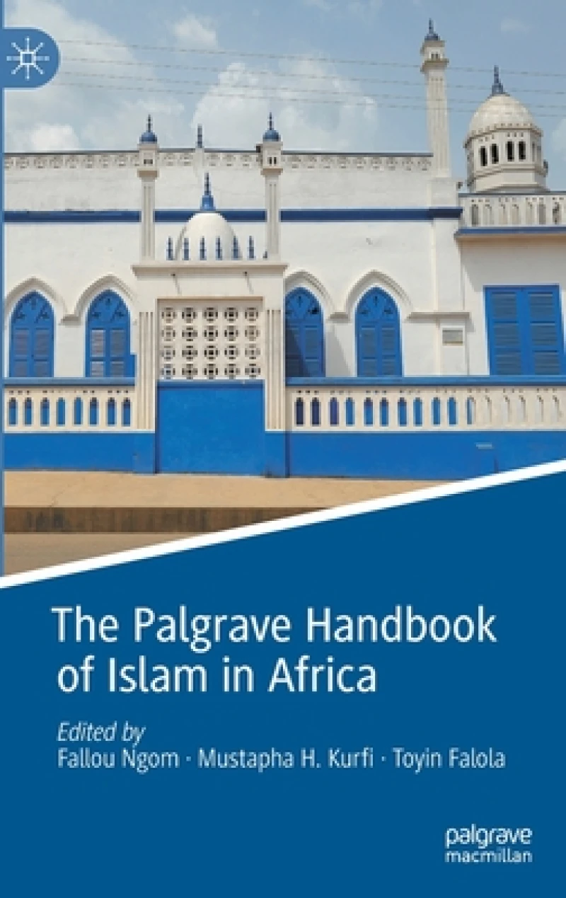 The Palgrave Handbook of Islam in Africa