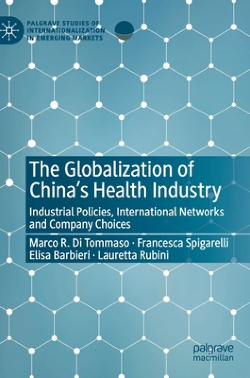 The Globalization of China’s Health Industry