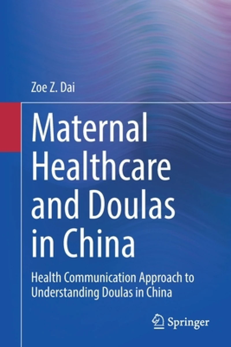 Maternal Healthcare and Doulas in China