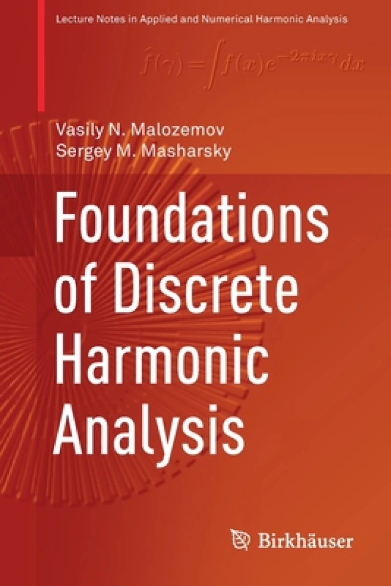 Foundations of Discrete Harmonic Analysis