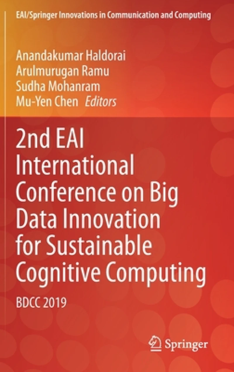 2nd EAI International Conference on Big Data Innovation for Sustainable Cognitive Computing