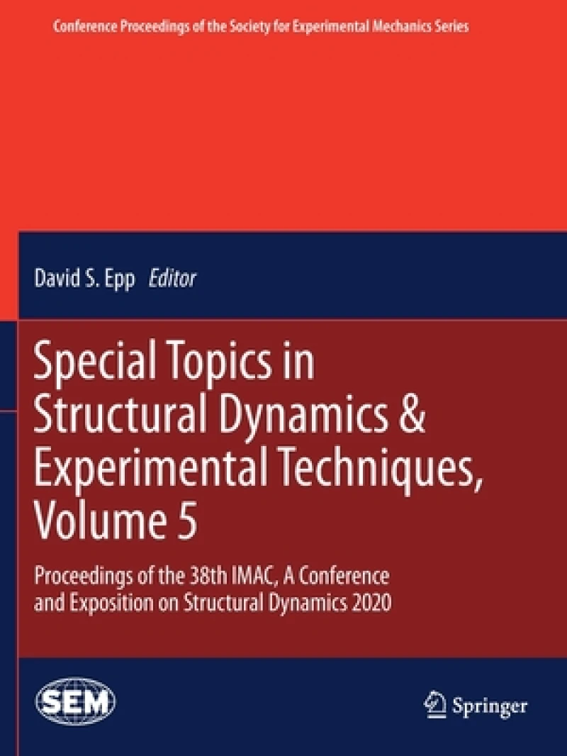 Special Topics in Structural Dynamics & Experimental Techniques, Volume 5