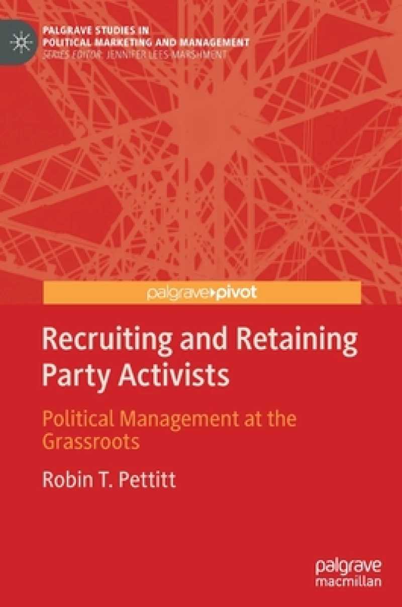 Recruiting and Retaining Party Activists