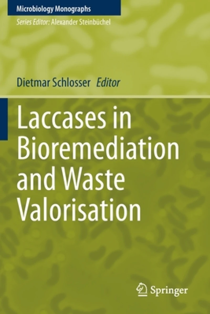 Laccases in Bioremediation and Waste Valorisation