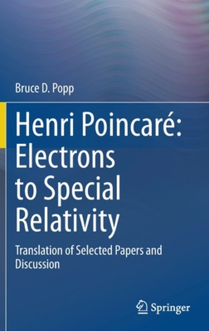 Henri Poincare: Electrons to Special Relativity
