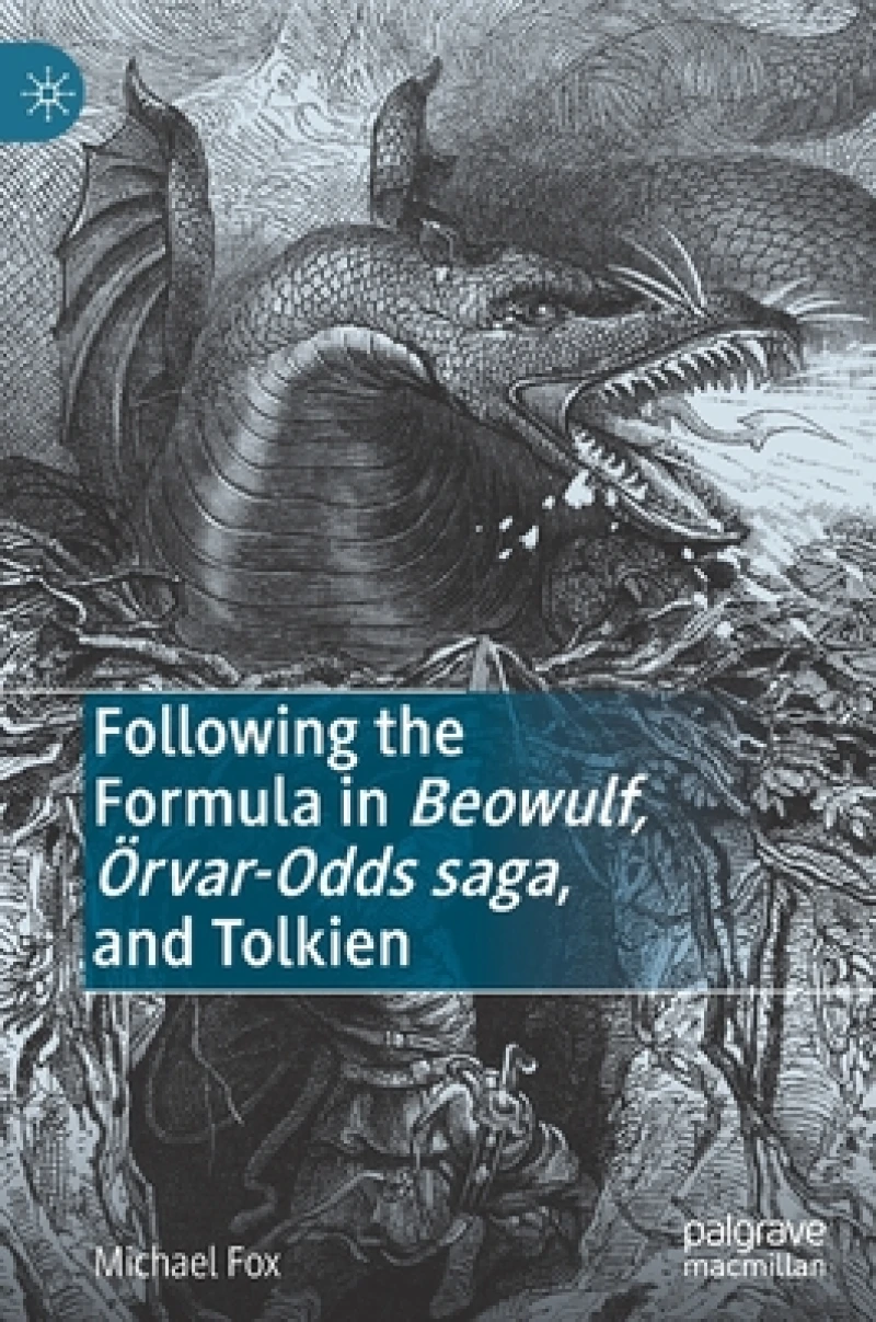 Following the Formula in Beowulf, Orvar-Odds saga, and Tolkien