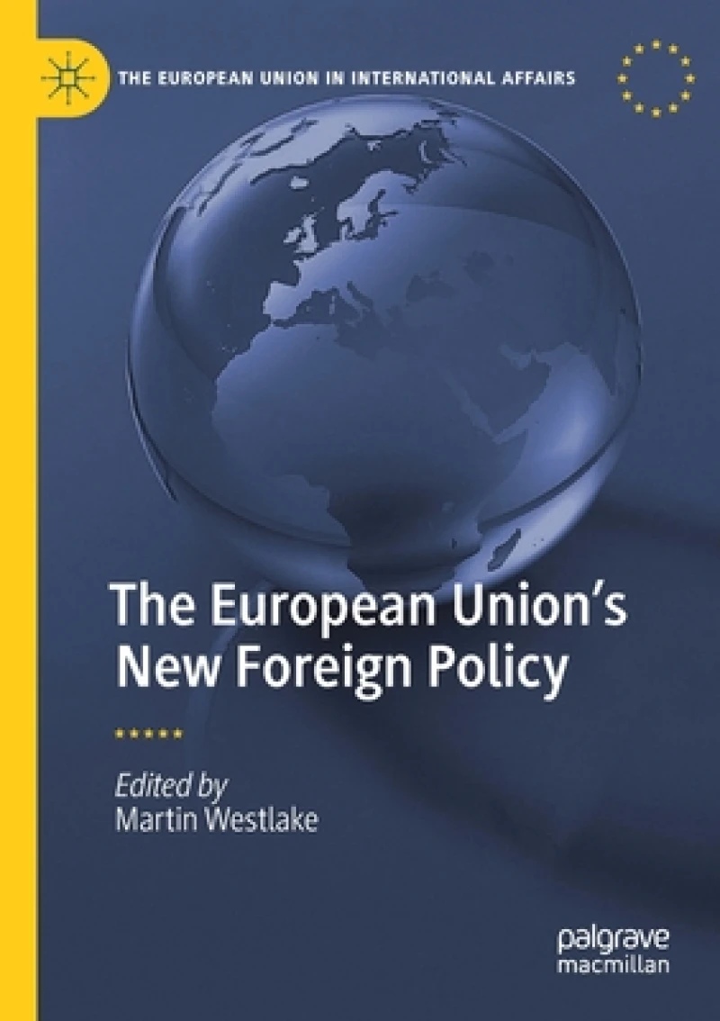 The European Union''s New Foreign Policy