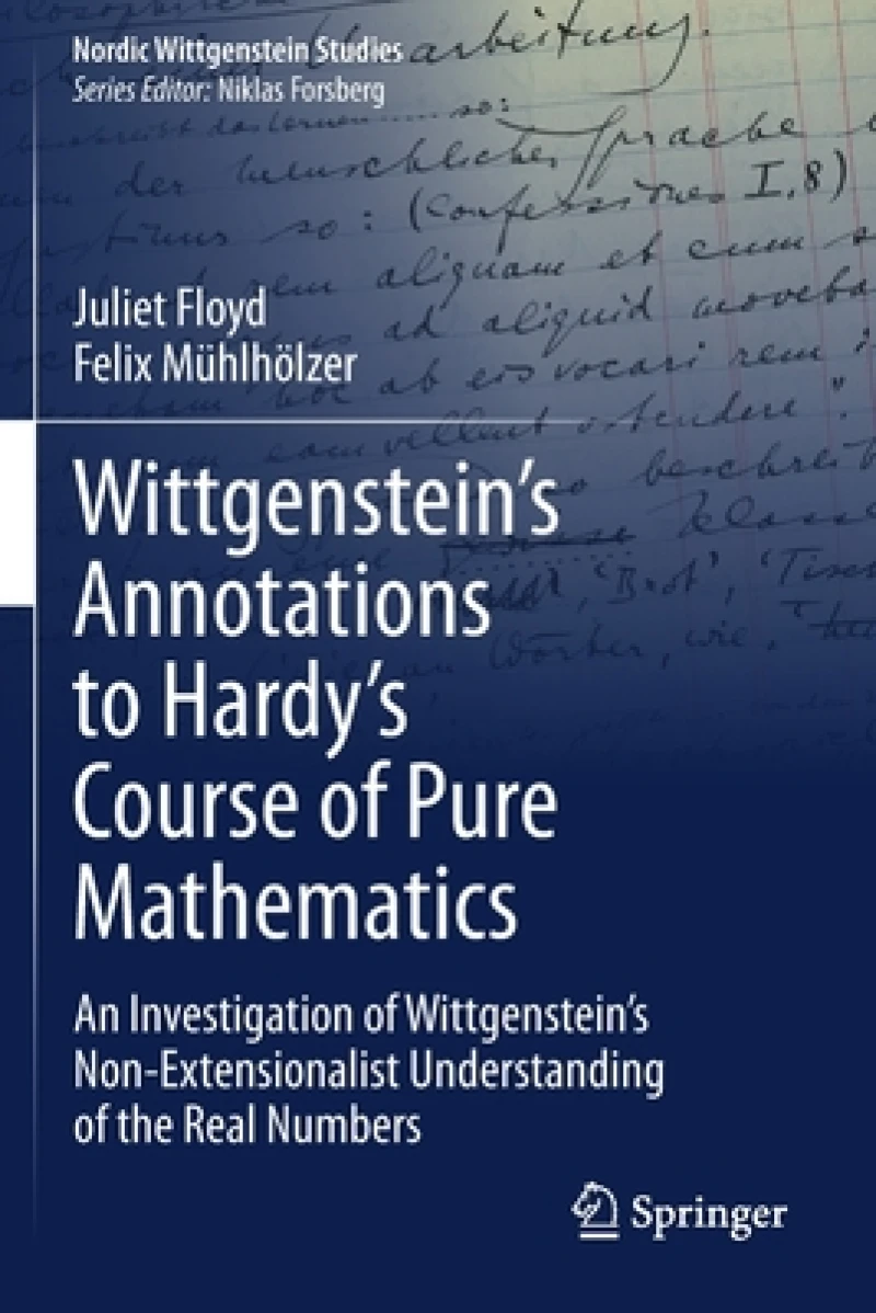 Wittgenstein''s Annotations to Hardy''s Course of Pure Mathematics