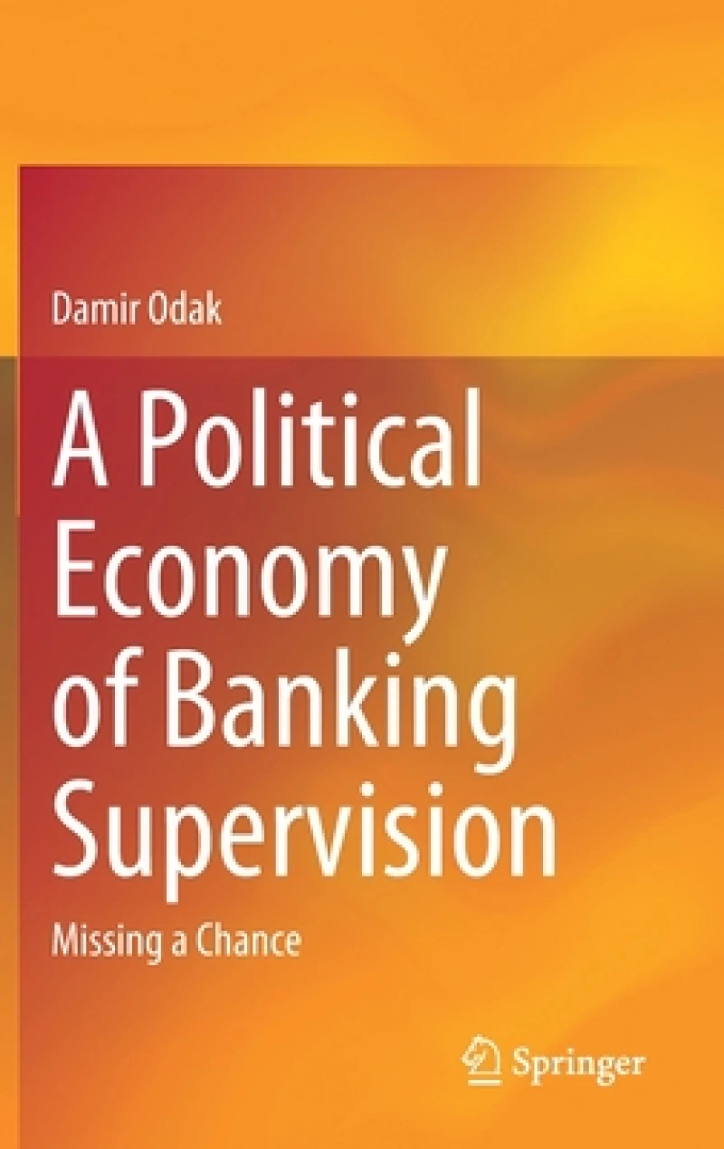 A Political Economy of Banking Supervision