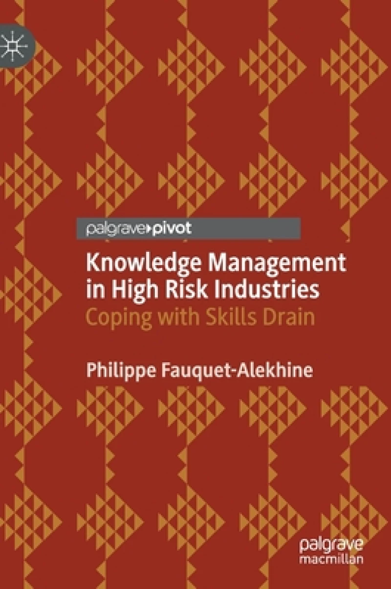 Knowledge Management in High Risk Industries