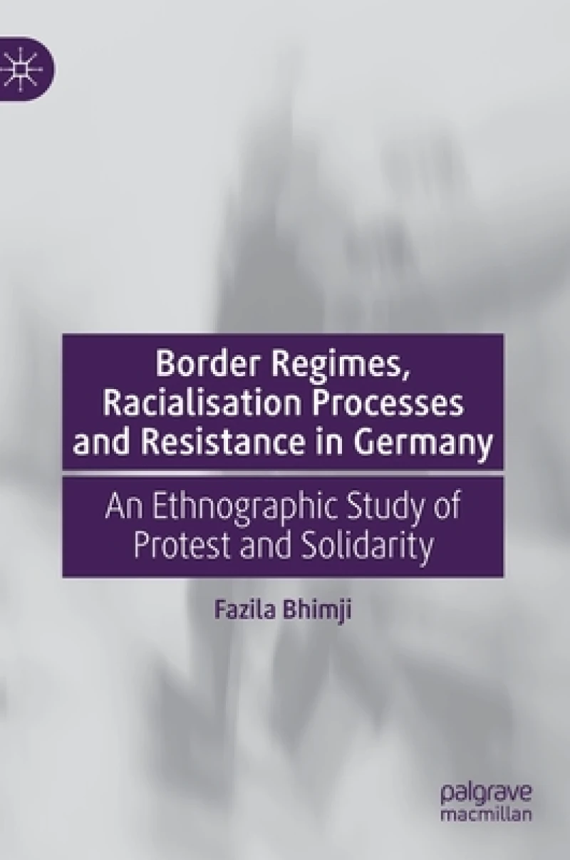 Border Regimes, Racialisation Processes and Resistance in Germany