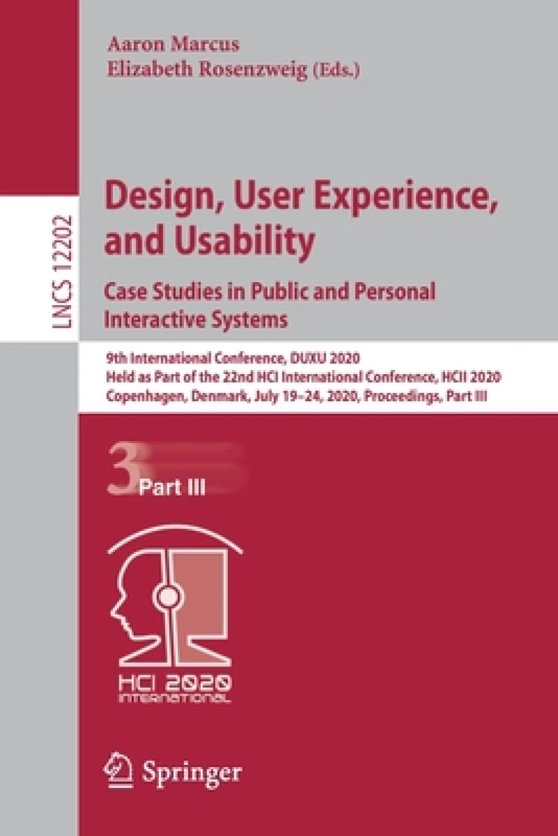 Design, User Experience, and Usability. Case Studies in Public and Personal Interactive Systems