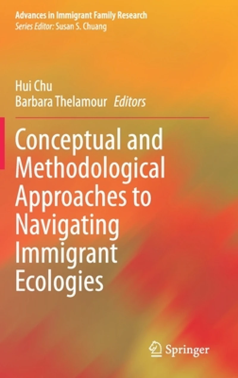 Conceptual and Methodological Approaches to Navigating Immigrant Ecologies