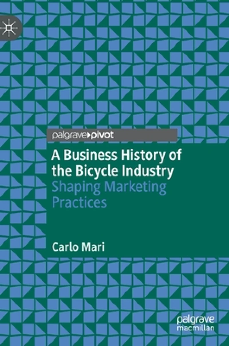 A Business History of the Bicycle Industry