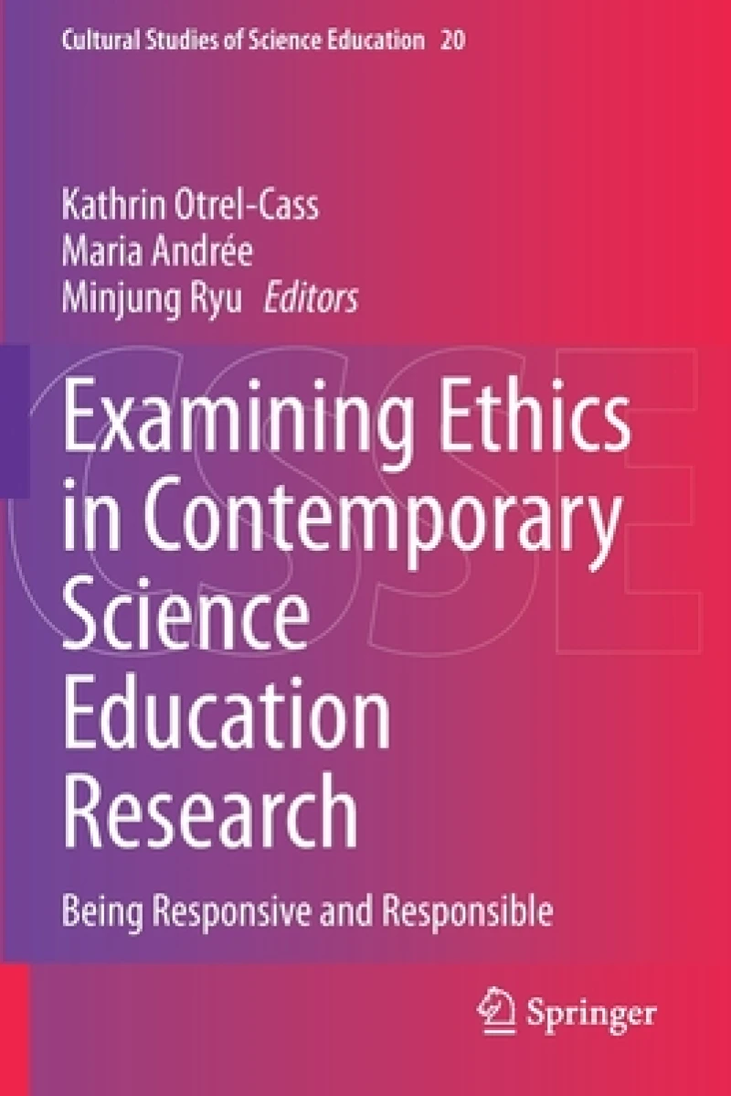 Examining Ethics in Contemporary Science Education Research