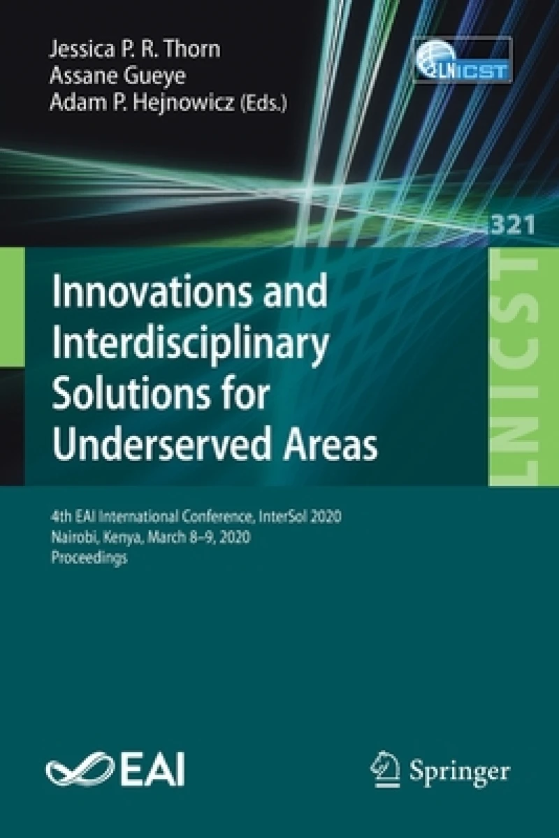 Innovations and Interdisciplinary Solutions for Underserved Areas