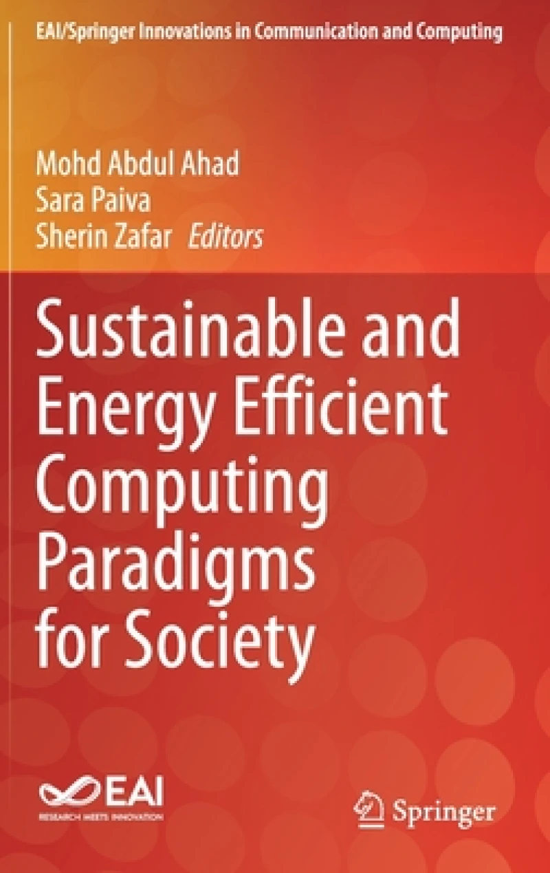 Sustainable and Energy Efficient Computing Paradigms for Society