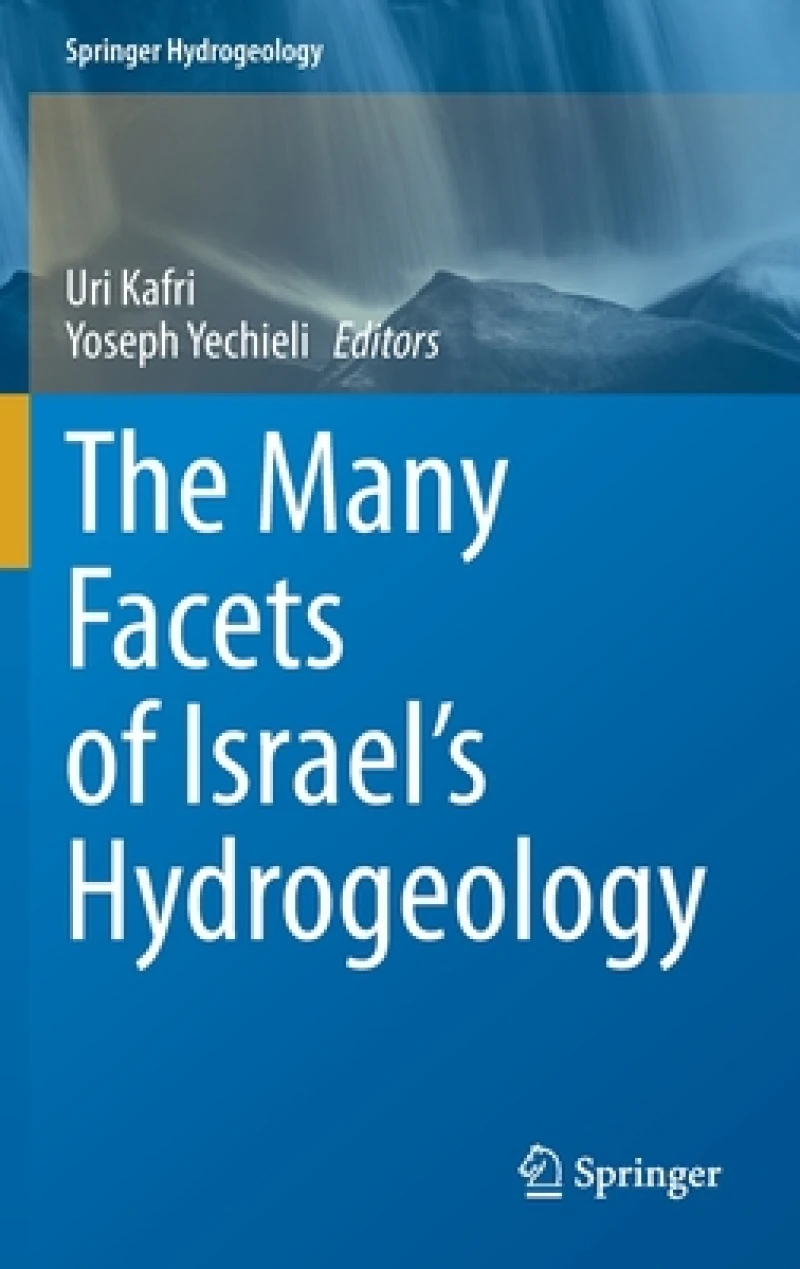 The Many Facets of Israel''s Hydrogeology