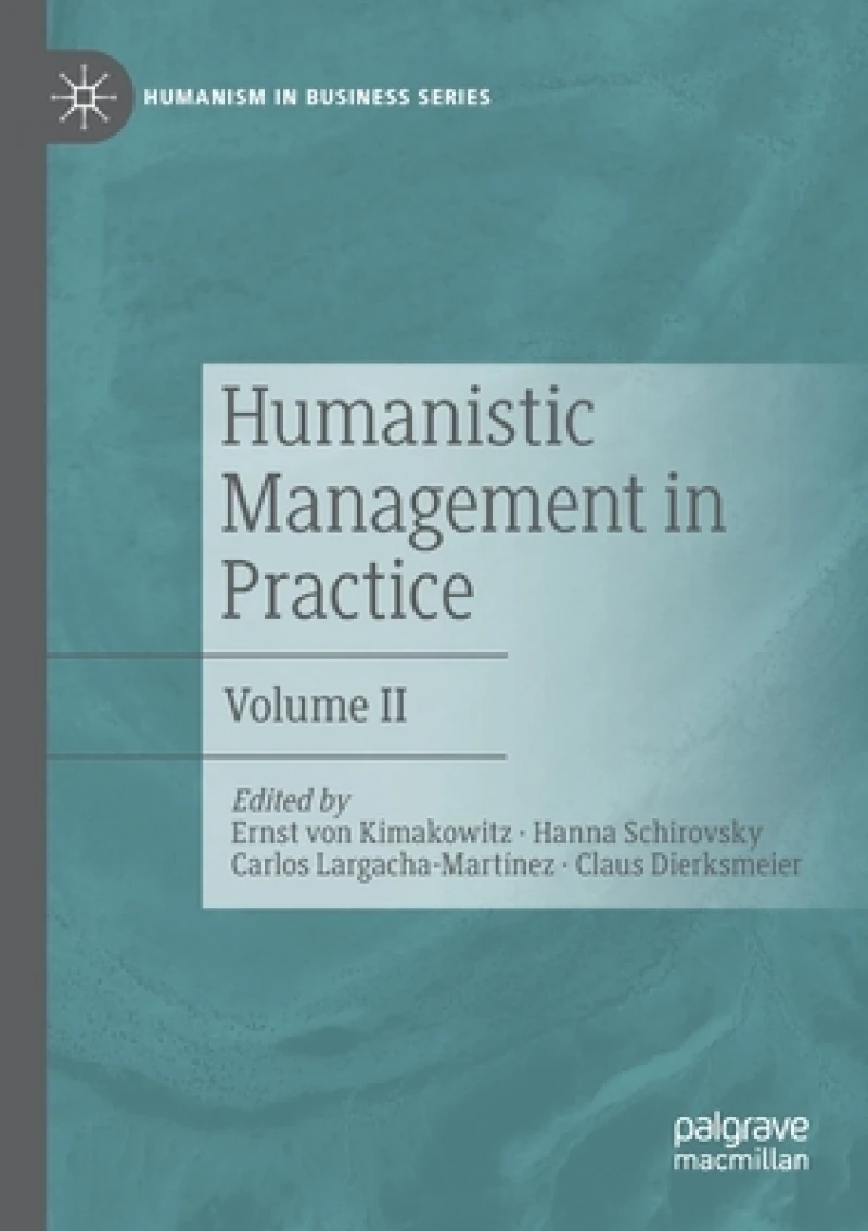 Humanistic Management in Practice