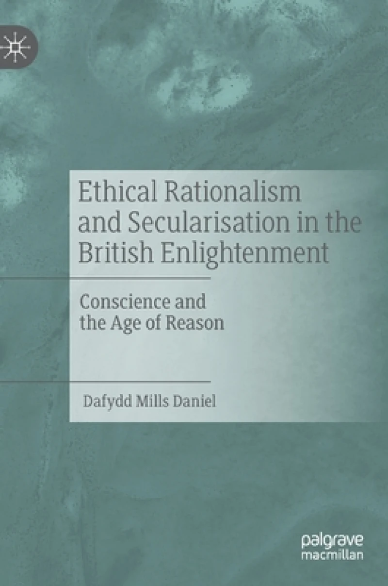 Ethical Rationalism and Secularisation in the British Enlightenment