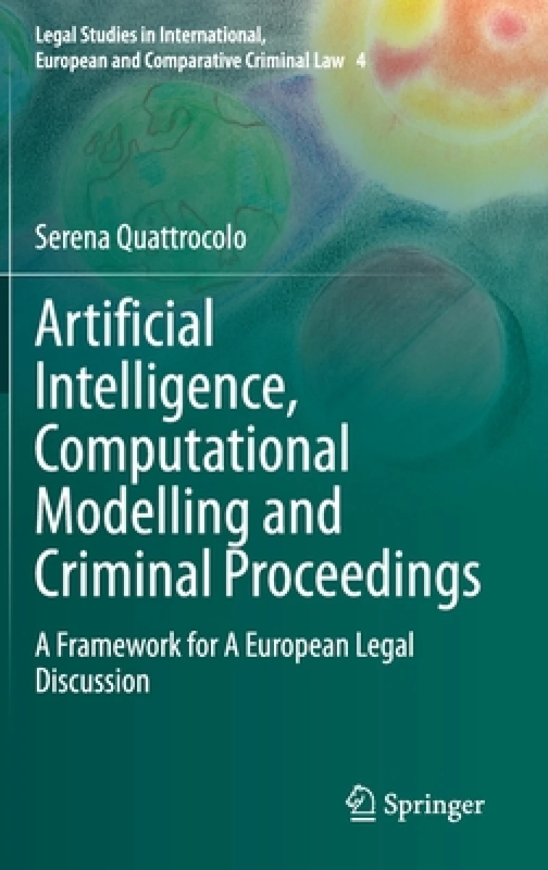 Artificial Intelligence, Computational Modelling and Criminal Proceedings