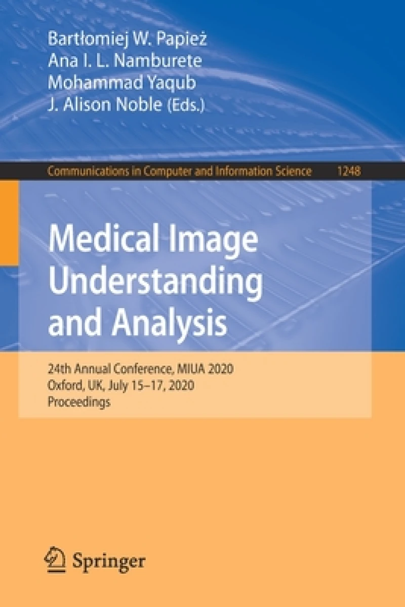 Medical Image Understanding and Analysis