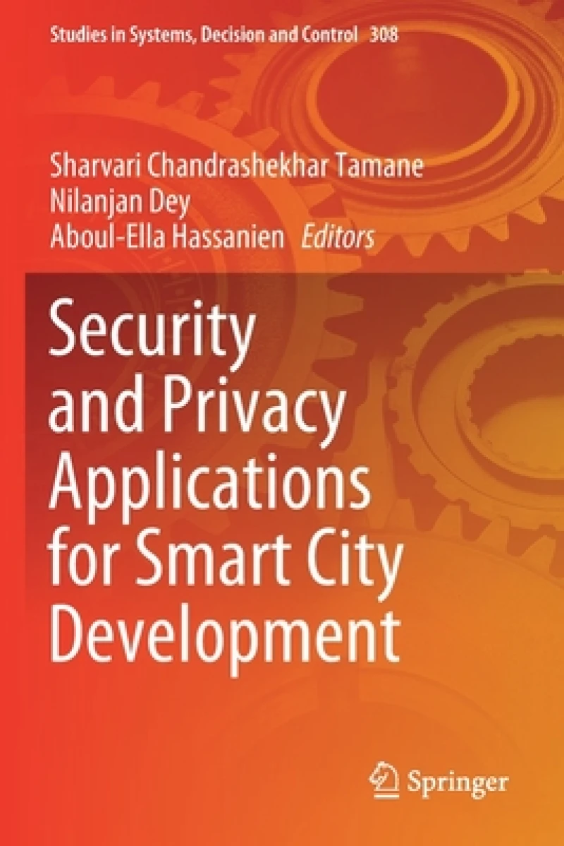 Security and Privacy Applications for Smart City Development