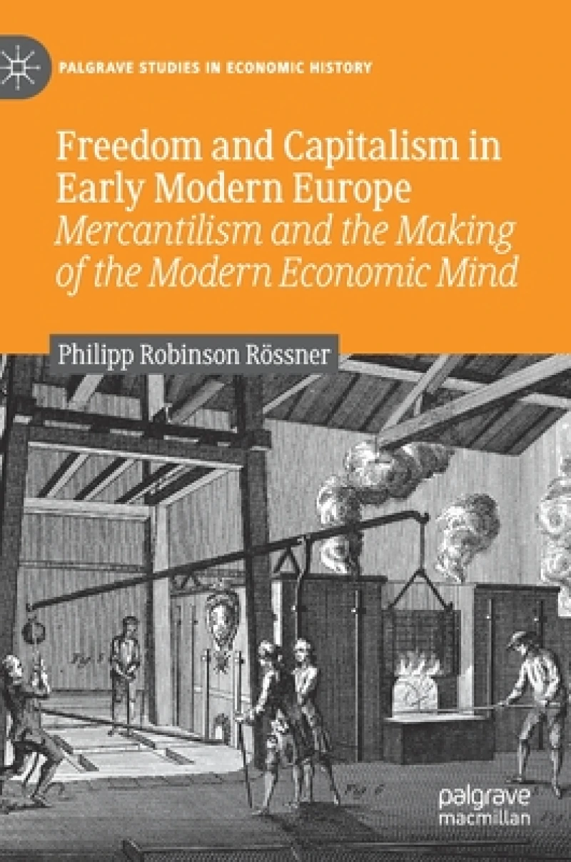 Freedom and Capitalism in Early Modern Europe