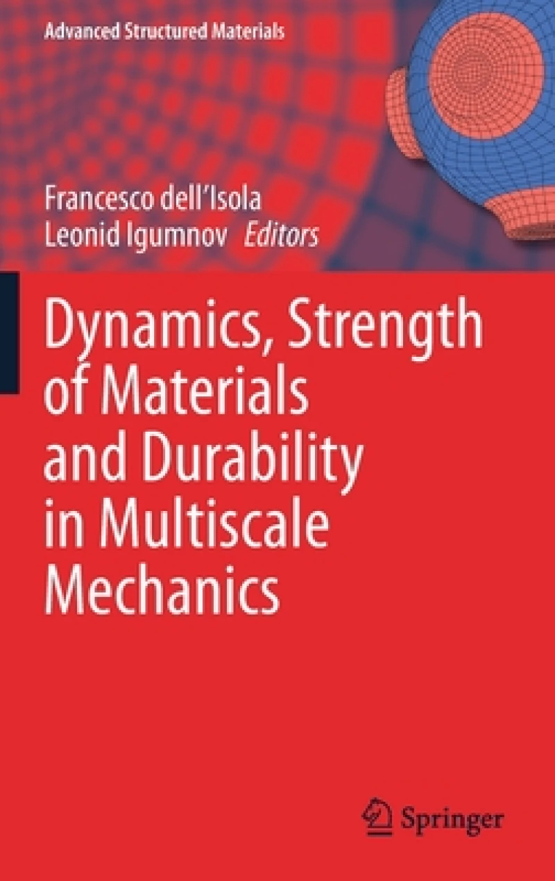 Dynamics, Strength of Materials and Durability in Multiscale Mechanics