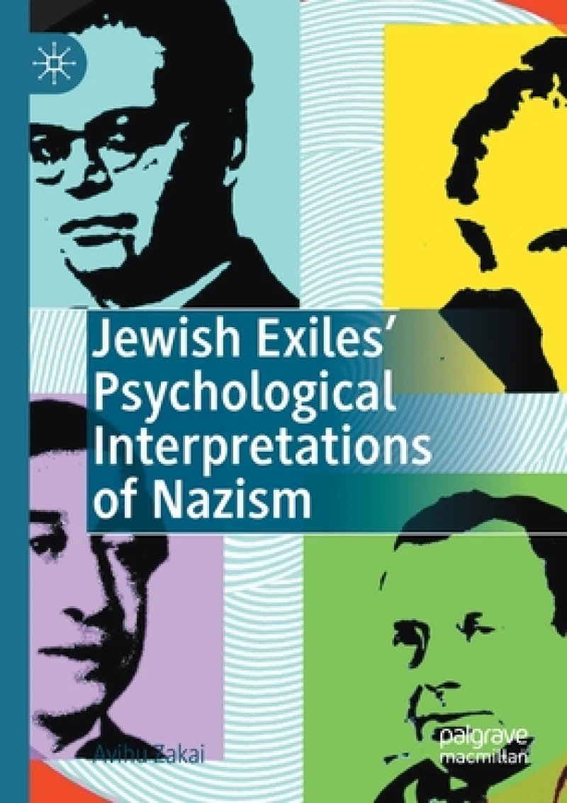 Jewish Exiles'' Psychological Interpretations of Nazism